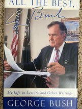 All The Best, George Bush: My Life in Letters and Other Writings - £3.90 GBP