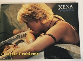 Xena Warrior Princess Trading Card Lucy Lawless Vintage #31 Little Problems - £1.54 GBP