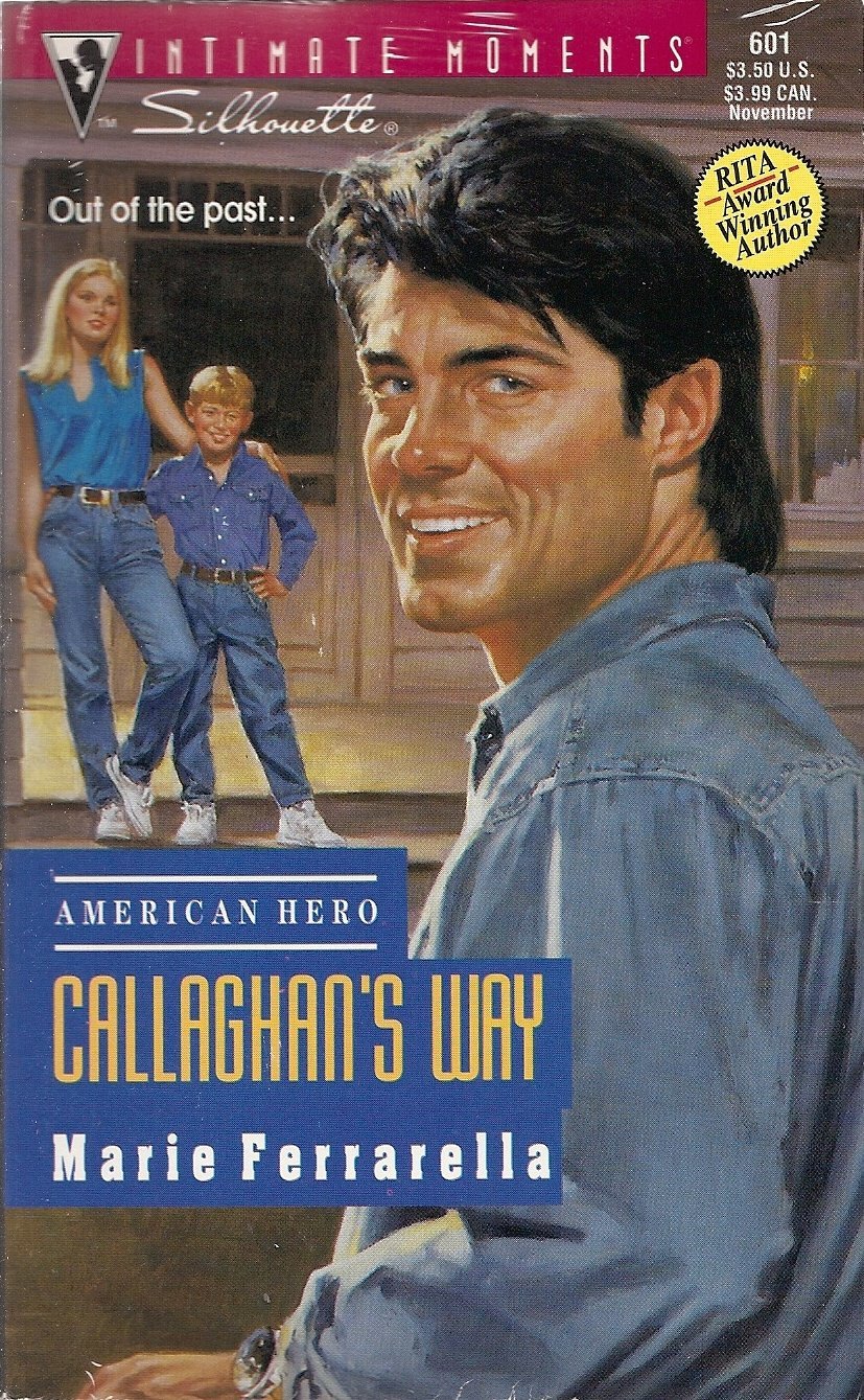 Callaghan&#39;S Way (American Hero) (Silhouette Intimate Moments) Ferrarella... - $2.99
