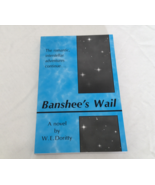 Banshee&#39;s Wail by W.E. Doritty inscribed paperback book - $19.75