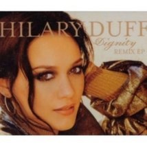 Dignity Remix by Hilary Duff Cd - £8.92 GBP