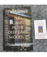 Cabin In the Deep Dark Woods 2 Book Spirit &amp; Bride Time Barker Signed - £23.42 GBP