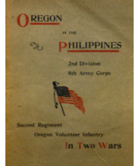 OREGON IN THE PHILIPPINES, 2ND DIV. 8th ARMY CORPS, 2nd RGT, OREGON VOLU... - £55.71 GBP