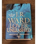 Lover Unleashed by J. R. Ward 2011 First Edition 1st Black Dagger Brothe... - £27.19 GBP