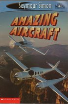 Amazing Aircraft (See More Readers) Seymour Simon - £2.26 GBP