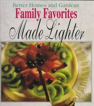 Better Homes and Gardens Family Favorites Made Lighter Better Homes and ... - £1.99 GBP