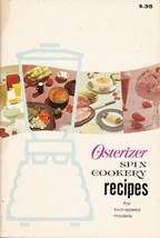 March 1966 Osterizer Spin Cookery Recipes For TWO-SPEED Models Vintage Cookbook - £6.28 GBP