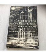 Ghosts Along the Brazos by Catherine Munson Foster - Signed - £143.61 GBP