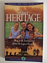 Your Heritage How to Be Intentional About the Legacy You Leave, J. Otis ... - $3.22