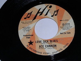 Ace Cannon Love Sick Blues Cold Cold Heart 45 Rpm Record Vintage Hi Promotional - £15.17 GBP