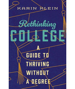 Rethinking College: A Guide to Thriving Without a Degree Hardcover - 202... - $29.44 CAD