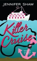 Killer Cruise by Jennifer Shaw (2008, Trade Paperback) - £0.79 GBP