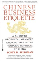 Chinese Business Etiquette: A Guide to Protocol, Manners, and Culture in the Peo - £6.93 GBP