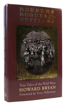 Howard Bryan Robbers, Rogues And Ruffians True Tales Of The Wild West In New Mex - £40.21 GBP