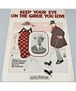 Vtg 1916 Keep Your Eye On The Girlie You Love B Kelly Forrest Sheet Music - £6.65 GBP