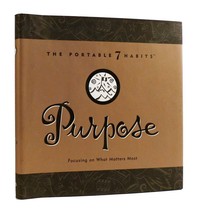 Stephen R. Covey, Tammy Smith The Portable 7 Habits: Purpose Focusing On What Ma - $57.95