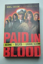 Mel Odom 2006 tp true 1st print PAID IN BLOOD (NCIS #1) missing nukes Korea drug - $10.89