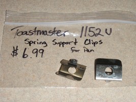 Friction Clips to hold Pan in Toastmaster Bread Box Machine Model 1152U - $13.71
