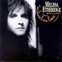 Melissa Etheridge - Brave And Crazy CD - £3.38 GBP