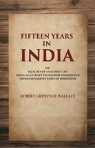 Fifteen Years In India [Hardcover] - £38.47 GBP