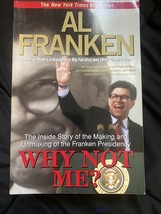 Why Not Me?: The Inside Story of the Making and Unmaking of the Franken - £3.73 GBP