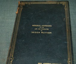 Full Leather, Memorial Addresses on the Life and Character of Isidor Rayner (Lat - £47.25 GBP