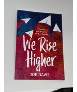 We Rise Higher: Poems and Prayers for Graduates PAPERBACK – 2022 by Joe ... - $264.19 MXN