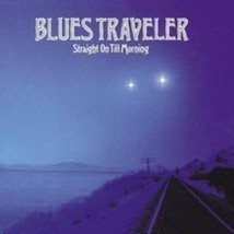 Straight On Till Morning by Blues Traveler  Cd - £8.61 GBP