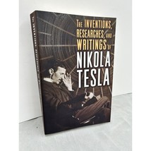 The Inventions, Researches and Writings of Nikola Tesla - Paperback - GOOD - £8.70 GBP