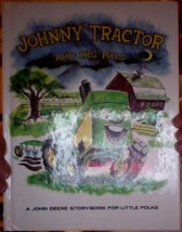 Johnny tractor and his pals: A John Deere storybook for little folks Bell, Louis - £37.93 GBP