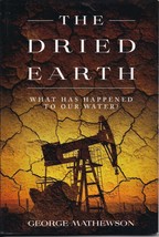 The Dried Earth: What has happened to our water? Large Print Paperback - £7.57 GBP