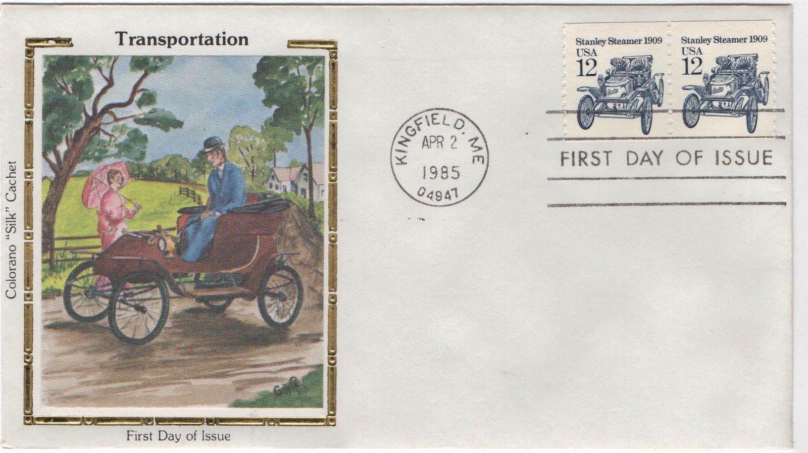 04/02/1985 FDI, 2 1909 Stanley Steamer 12c Stamps Kingfield, ME - $2.00