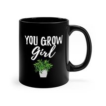 You Grow Girl Coffee Mug | Plant Coffee Mug | Plant Lover Mug | Funny Mug | Blac - £13.73 GBP