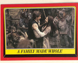 Vintage Star Wars Return of the Jedi trading card #65 A Family Made Whole - £1.57 GBP