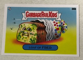 Loaf Of Fred Garbage Pail Kids Trading Card 2021 GPK - £1.56 GBP