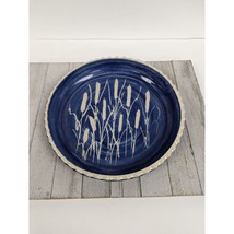 Johnson Deep Dish 10 3/8” Pie Plate Dish Pottery Blue Cattails Signed - £15.64 GBP