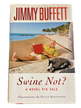 Book Jimmy Buffett Swine Not? A Novel Pig Tale Hardcover First Edition 2008 DJ - £18.53 GBP