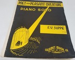 Poet and Pleasant Overture by F. V. Suppe Sheet Music Vintage 1935 - £6.47 GBP