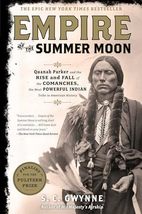 Empire of the Summer Moon: Quanah Parker and the Rise and Fall of the Co... - $6.05