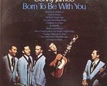 Born To Be With You - $9.99