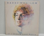 Barry Manilow - If I Should Love Again 1981 AL 9573 Arista - 80&#39;s Rock L... - $6.40