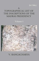 A Topographical List Of The Inscriptions Of The Madras Presidency Vol. 3rd - £27.25 GBP