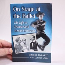 SIGNED On Stage At The Ballet My Life As Dancer And Artistic Director Pa... - $48.19