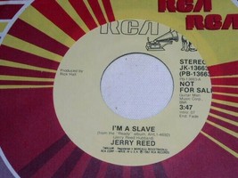 Jerry Reed I&#39;m A Slave 45 Rpm Record Vinyl Rca Label Promo - £12.64 GBP