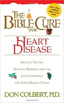 The Bible Cure for Heart Diseases: Ancient Truths, Natural Remedies... - £5.49 GBP