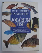 An Illustrated Encyclopedia of Aquarium Fish by Gina Sandford (1995 Hard... - $5.45