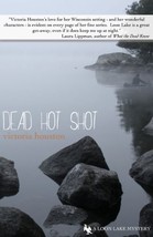 Signed Copy Dead Hot Shot (Loon Lake Fishing Mysteries) NEW  Paperback by Victor - £6.38 GBP