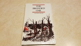 The Branded Oak - Book By Lewis B. Miller - $24.25