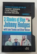 3 Shades of Blue Johnny Hodges with Leon Thomas and Oliver Nelson Cassette Tape - £22.40 GBP