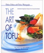 The Art of Tofu (Deluxe Edition) [Paperback] [Mar 01, 2001] Richmond, Ak... - £7.88 GBP